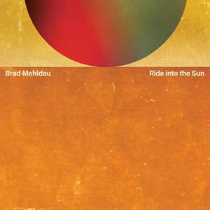 Vinile Ride Into the Sun Brad Mehldau