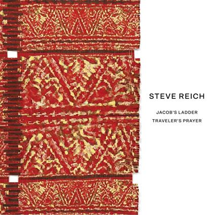 Jacob's Ladder - The Traveler's Prayer - CD Audio di Steve Reich,Jaap van Zweden