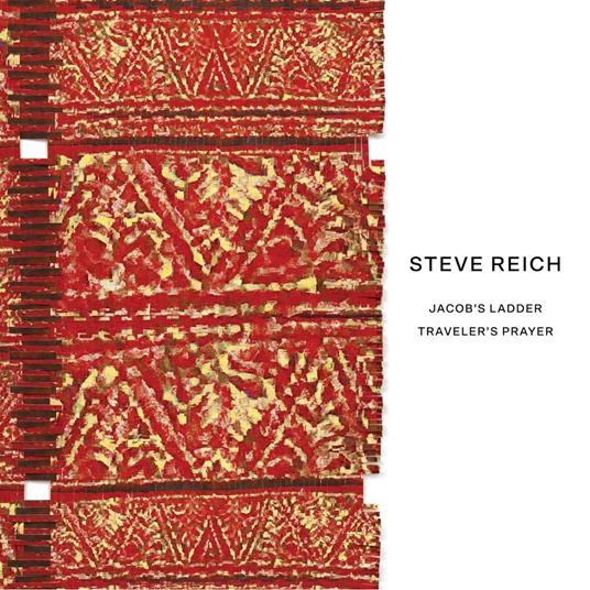 Jacob's Ladder - The Traveler's Prayer - CD Audio di Steve Reich,Jaap van Zweden