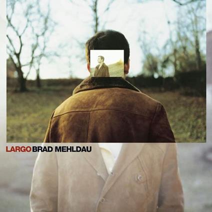 Largo - Vinile LP di Brad Mehldau
