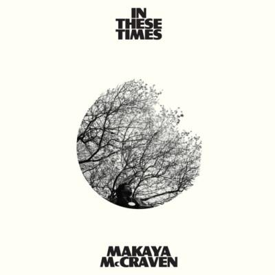 In These Times - CD Audio di Makaya McCraven