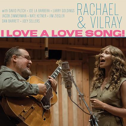 I Love a Love Song! - CD Audio di Rachael & Vilray