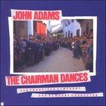 Chairman Dance - CD Audio di John Adams