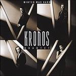 Winter Was Hard - CD Audio di Kronos Quartet