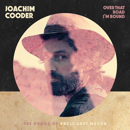 Over That Road I'm Bound - Vinile LP di Joachim Cooder