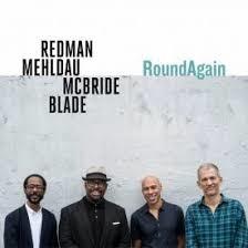 Roundagain - Vinile LP di Brad Mehldau,Christian McBride,Joshua Redman,Brian Blade