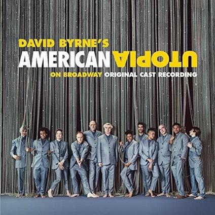 American Utopia on Broadway (Colonna Sonora) - CD Audio di David Byrne