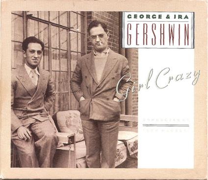 Gershwin Geroge & Ira: Girl Crazy / John Mauceri - CD - CD Audio
