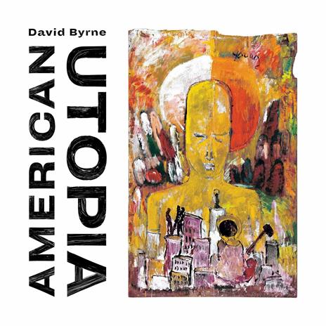 American Utopia - CD Audio di David Byrne