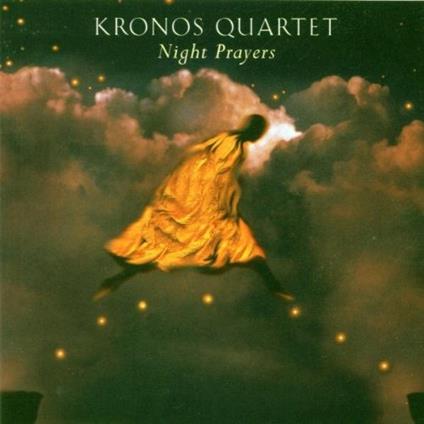 Night Prayers - CD Audio di Kronos Quartet