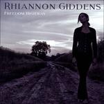 Freedom Highway - Vinile LP di Rhiannon Giddens