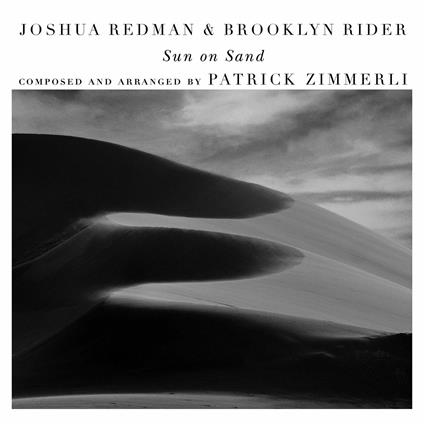 Sun on Sand (with Scott Colley & Satoshi Takeishi) - CD Audio di Joshua Redman,Brooklin Rider