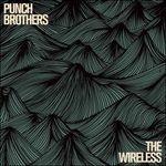 Wireless ep - CD Audio di Punch Brothers