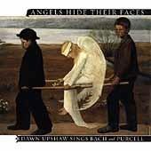 Angels Hide Their Faces - CD Audio di Dawn Upshaw