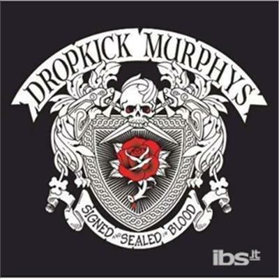 Signed & Sealed In Blood - Vinile LP di Dropkick Murphys