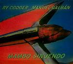 Mambo Sinuendo - CD Audio di Ry Cooder,Manuel Galban