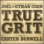 Il Grinta (True Grit) (Colonna sonora) - CD Audio di Carter Burwell