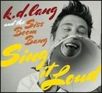 Sing it Loud - CD Audio di K. D. Lang,Siss Boom Bang
