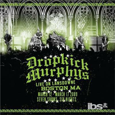 Live On Lansdowne Boston Ma - Vinile LP di Dropkick Murphys