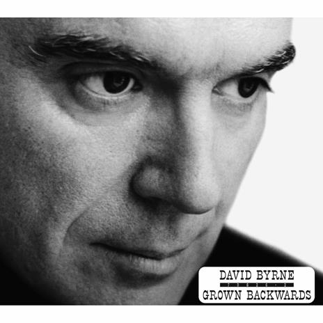 Grown Backwards - CD Audio di David Byrne