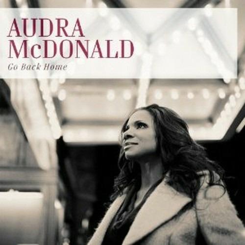Go Back Home - CD Audio di Audra McDonald