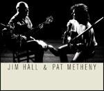 Jim Hall & Pat Metheny - CD Audio di Pat Metheny,Jim Hall