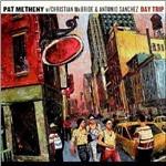 Day Trip - CD Audio di Pat Metheny