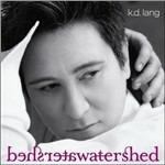 Watershed - CD Audio di K. D. Lang