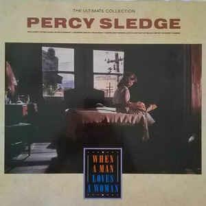 The Ultimate Collection - When A Man Loves A Woman - Vinile LP di Percy Sledge