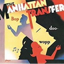 Bop Doo Wopp - CD Audio di Manhattan Transfer