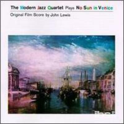 No Sun in Venice - CD Audio di Modern Jazz Quartet