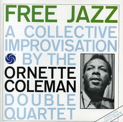 Free Jazz - CD Audio di Ornette Coleman