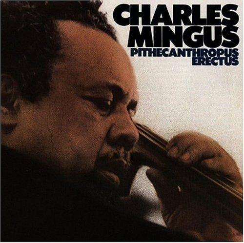 Pithecanthropus Erectus - CD Audio di Charles Mingus