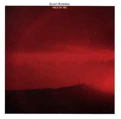 Walk On Fire - CD Audio di Silent Running