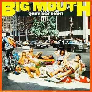 Quite Not Right - Vinile LP di Big Mouth