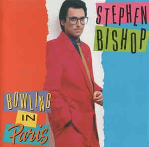 Bowling In Paris - CD Audio di Stephen Bishop
