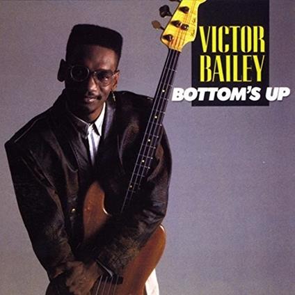 Bottom's Up - Vinile LP di Victor Bailey