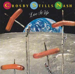 Live It Up - CD Audio di Crosby Stills & Nash