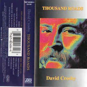 Thousand Roads (Musicassetta) - Musicassetta di David Crosby
