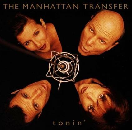 Tonin - CD Audio di Manhattan Transfer