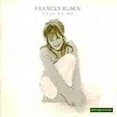 Talk to me - CD Audio di Frances Black
