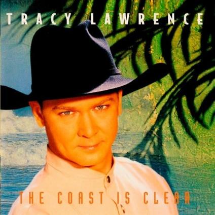 Coast Is Clear - CD Audio di Tracy Lawrence