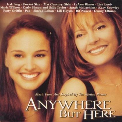 Anywhere But Here (Colonna Sonora) - CD Audio