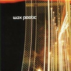 Wax Poetic - CD Audio di Wax Poetic