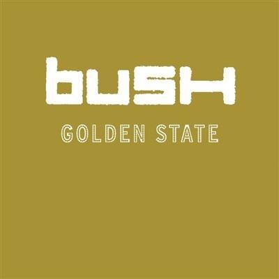 Golden State - CD Audio di Bush
