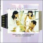 Would You Be Happier? - CD Audio di Corrs