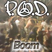 Boom - CD Audio Singolo di P.O.D.
