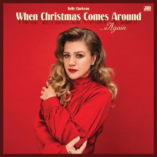 When Christmas Comes Around Again - CD Audio di Kelly Clarkson