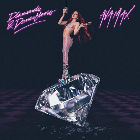 Diamonds & Dancefloors - CD Audio di Ava Max