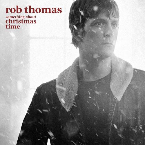 Something About Christmas Time - Vinile LP di Rob Thomas